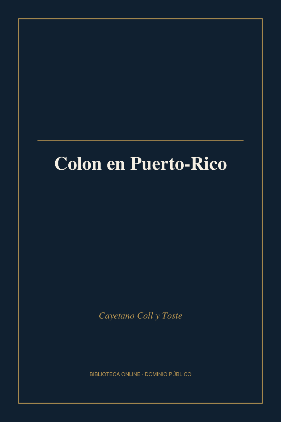 Tapa de «Colon en Puerto-Rico»