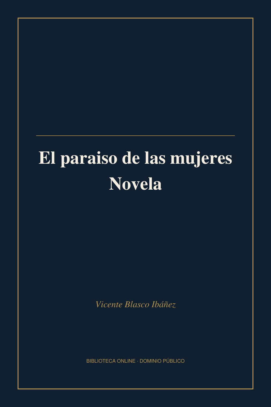 Tapa de «El paraiso de las mujeres Novela»
