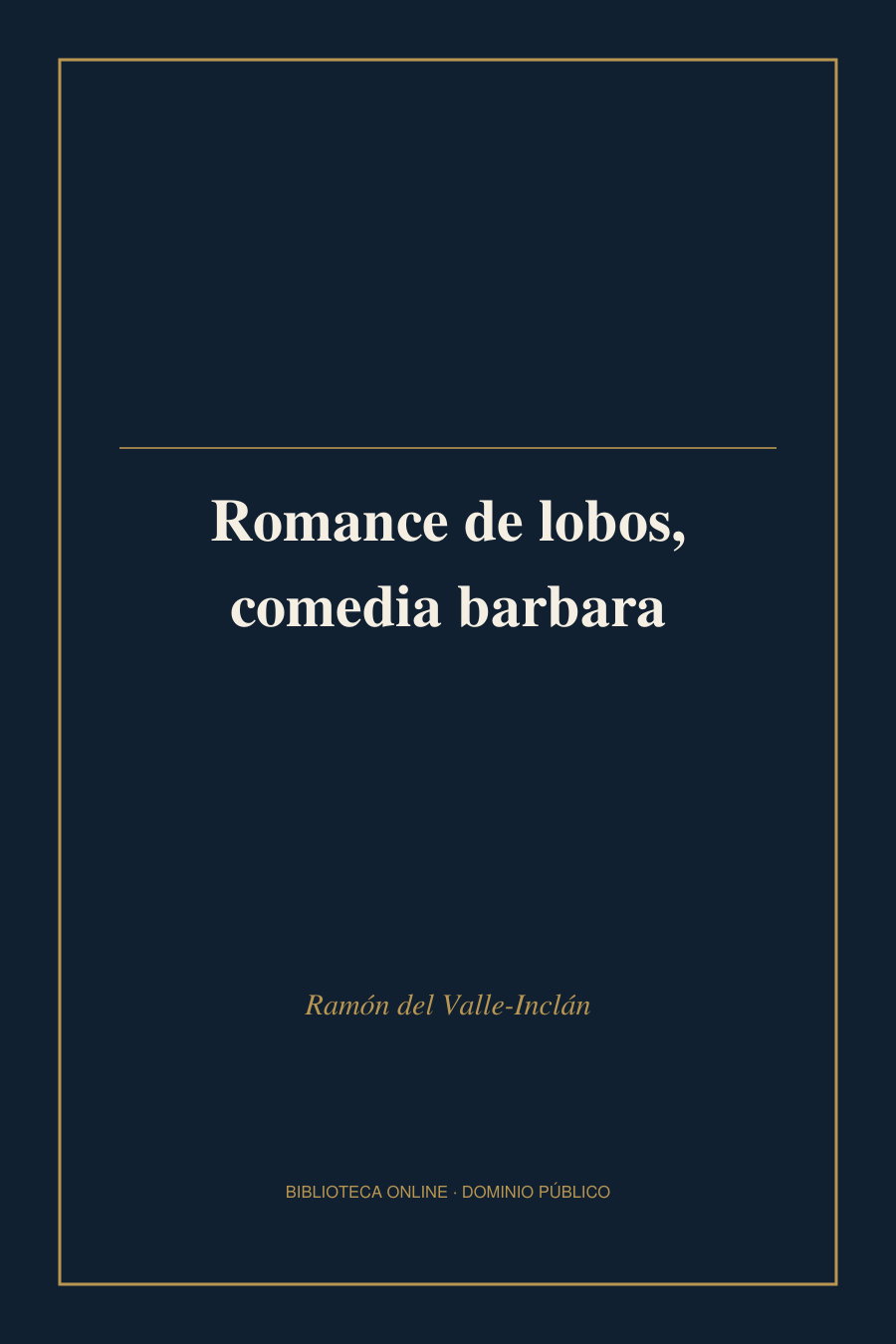 Tapa de «Romance de lobos, comedia barbara»
