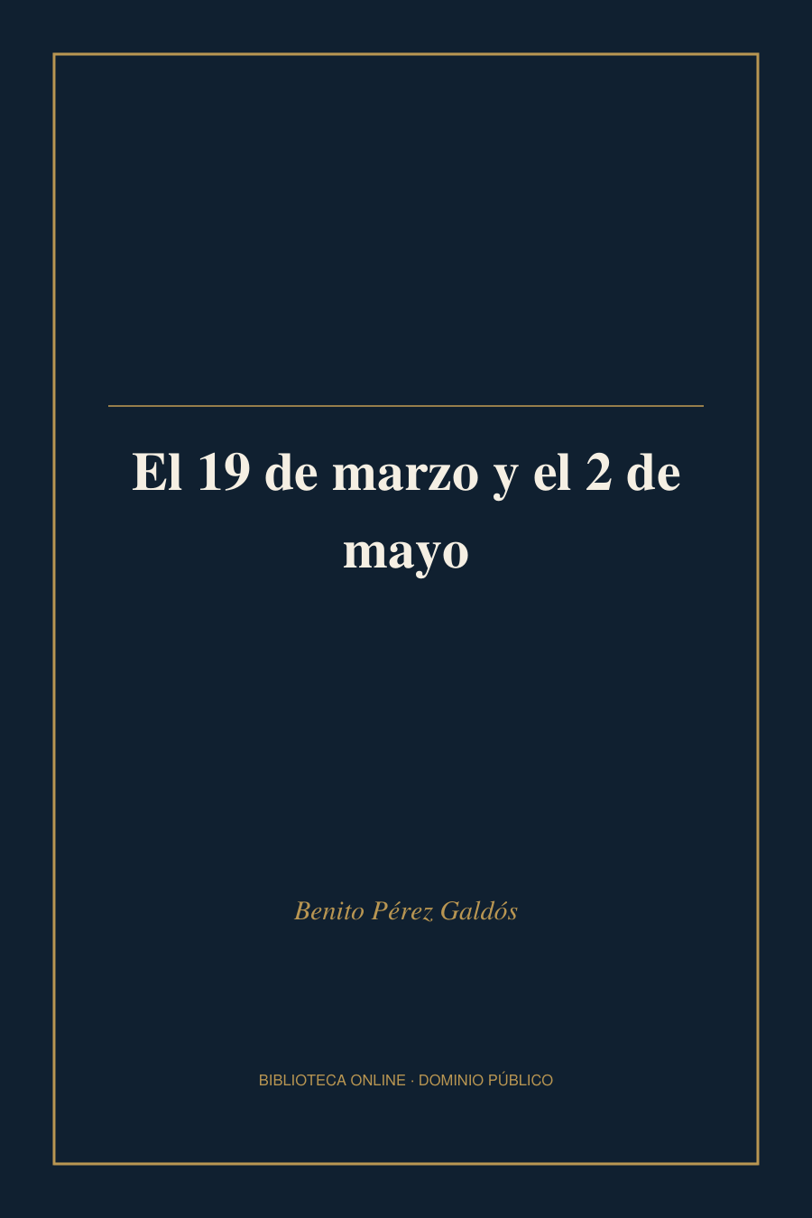 Tapa de «El 19 de marzo y el 2 de mayo»