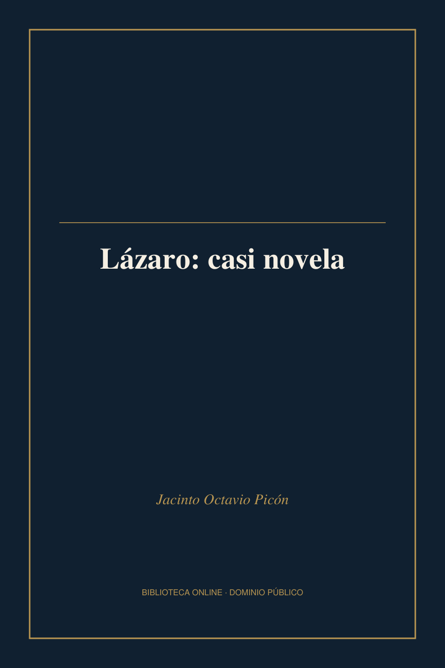 Tapa de «Lázaro: casi novela»