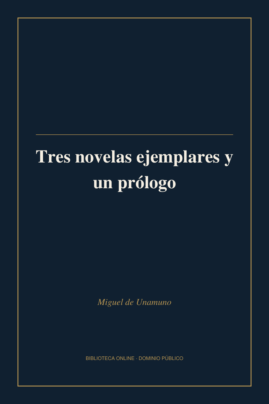 Tapa de «Tres novelas ejemplares y un prólogo»