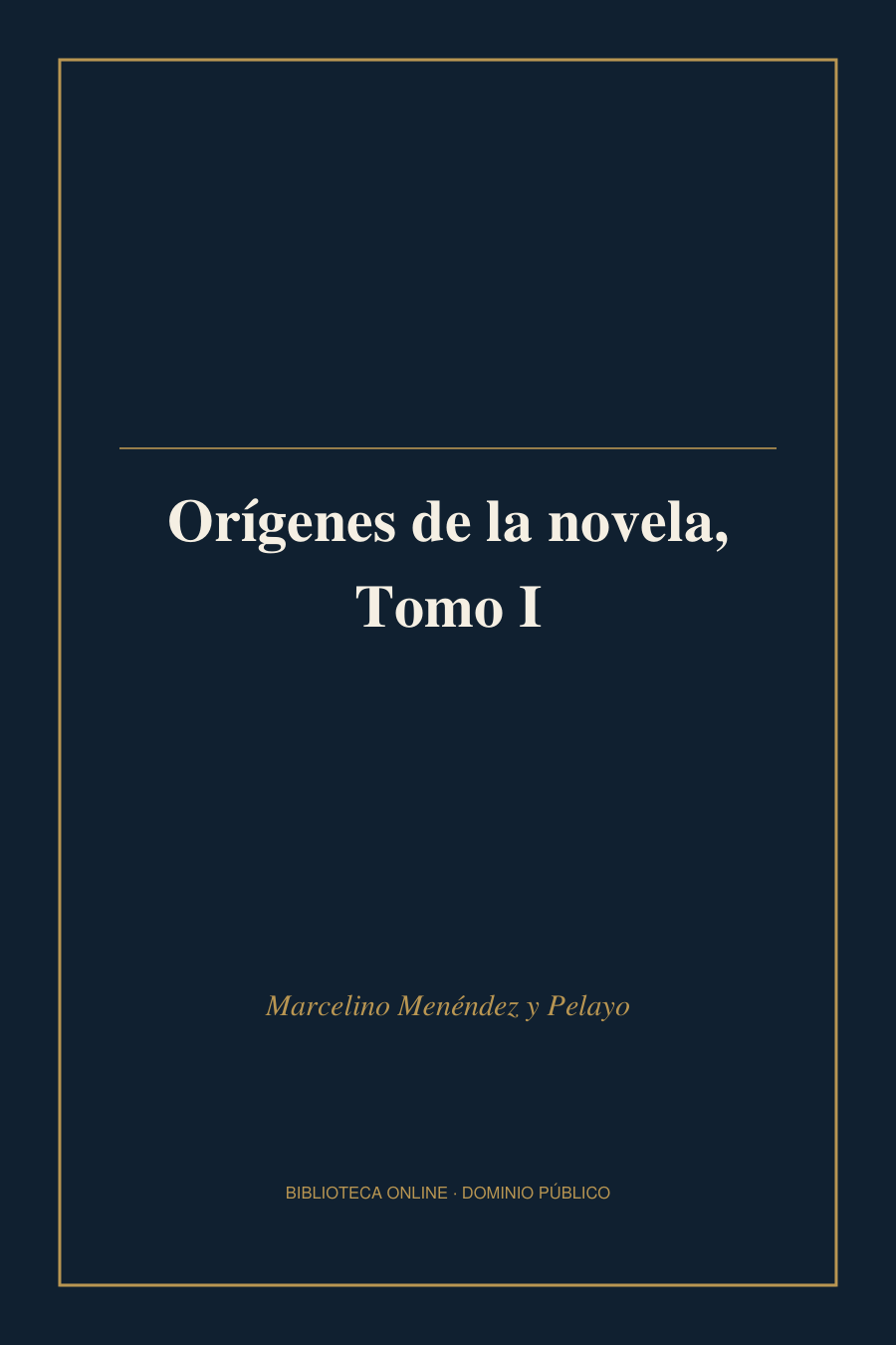 Tapa de «Orígenes de la novela, Tomo I»