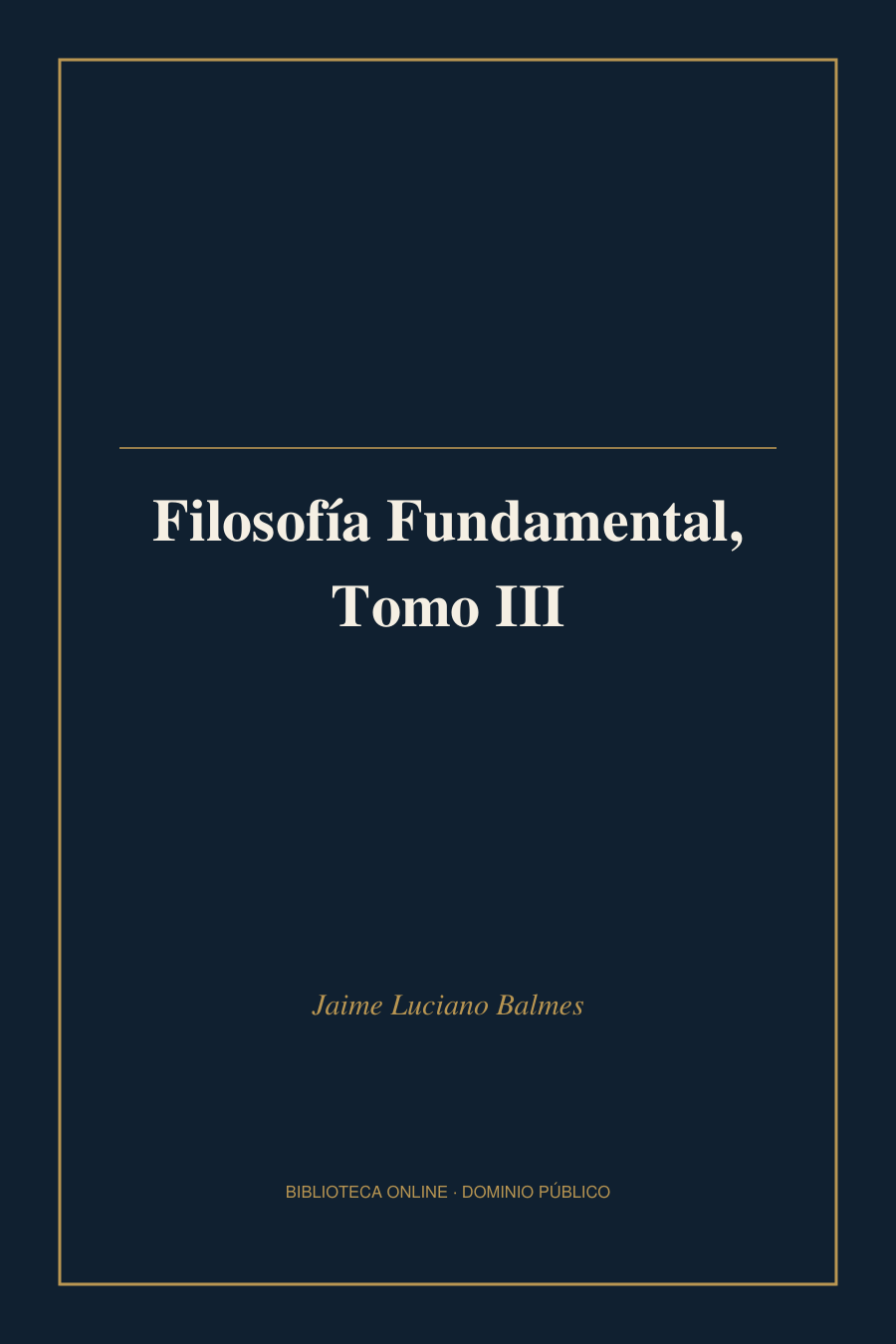 Tapa de «Filosofía Fundamental, Tomo III»
