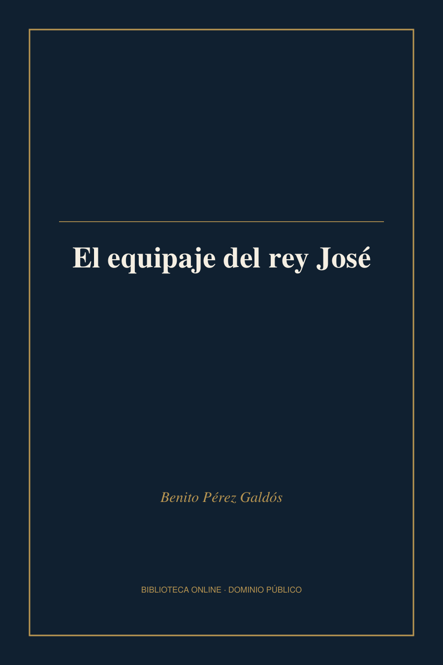 Tapa de «El equipaje del rey José»