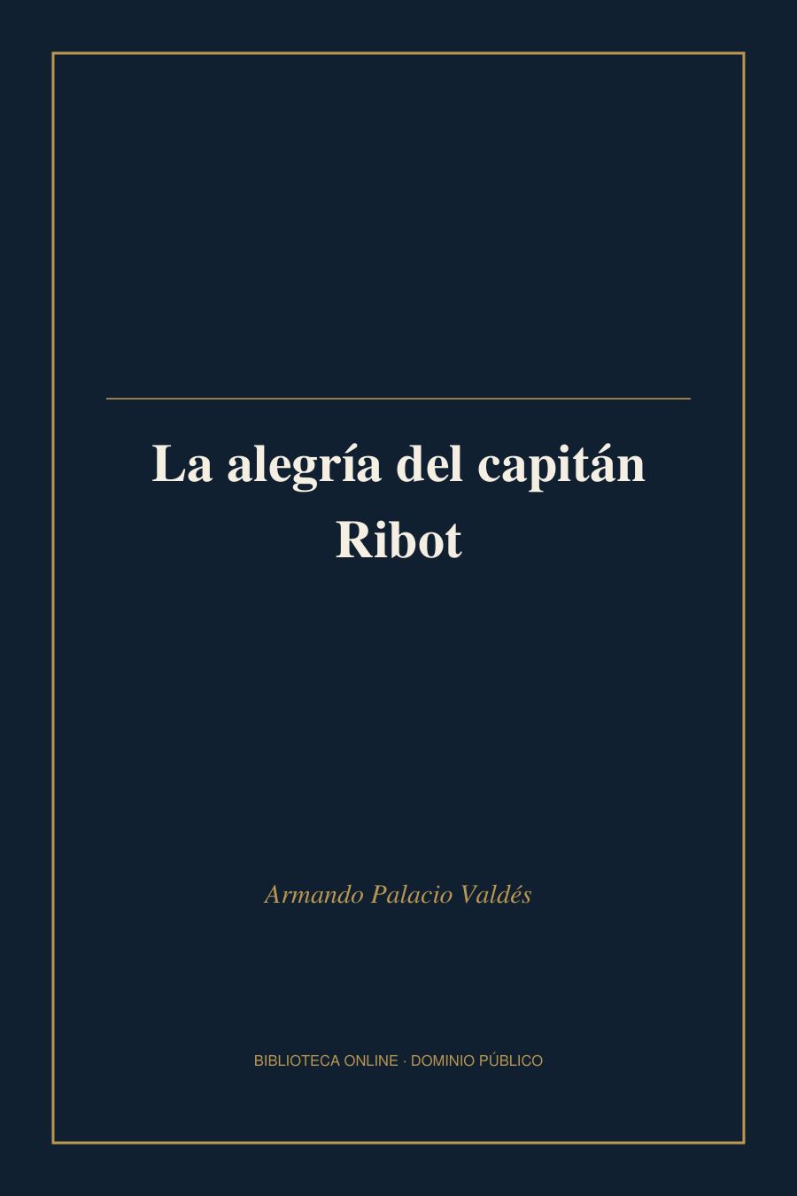Tapa de «La alegría del capitán Ribot»