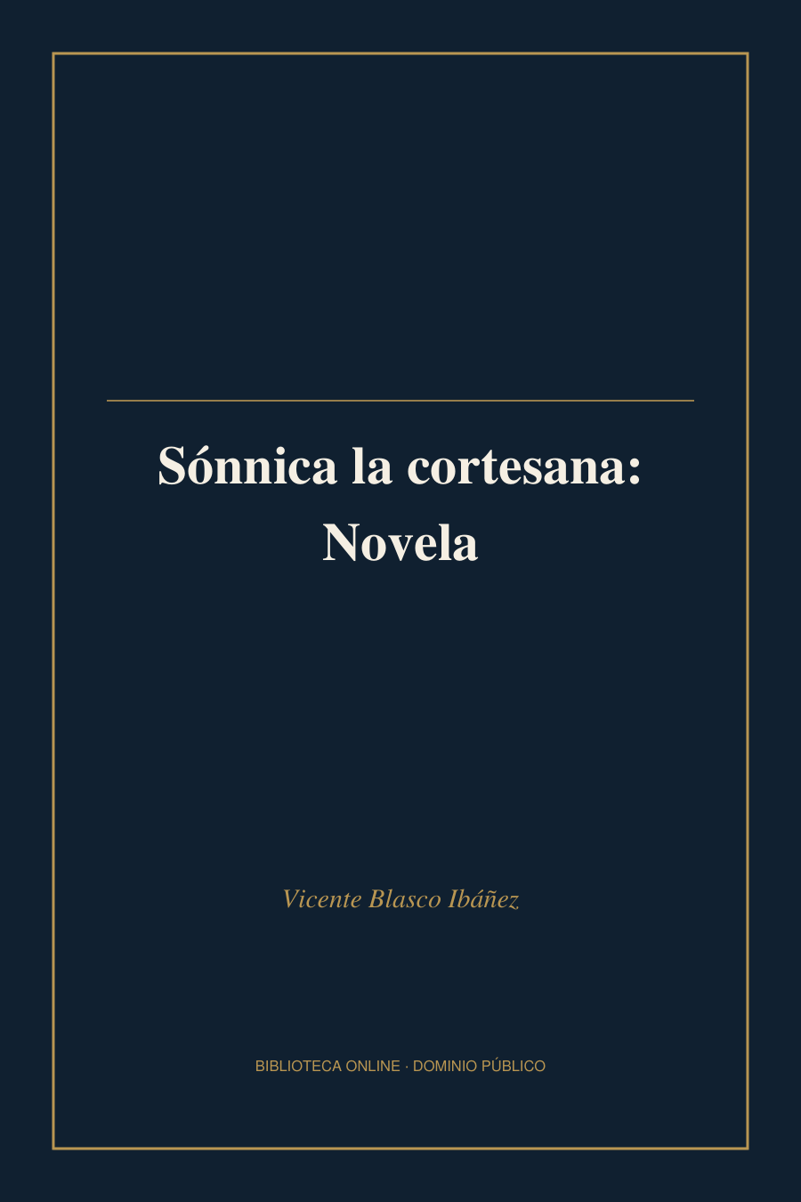 Tapa de «Sónnica la cortesana: Novela»