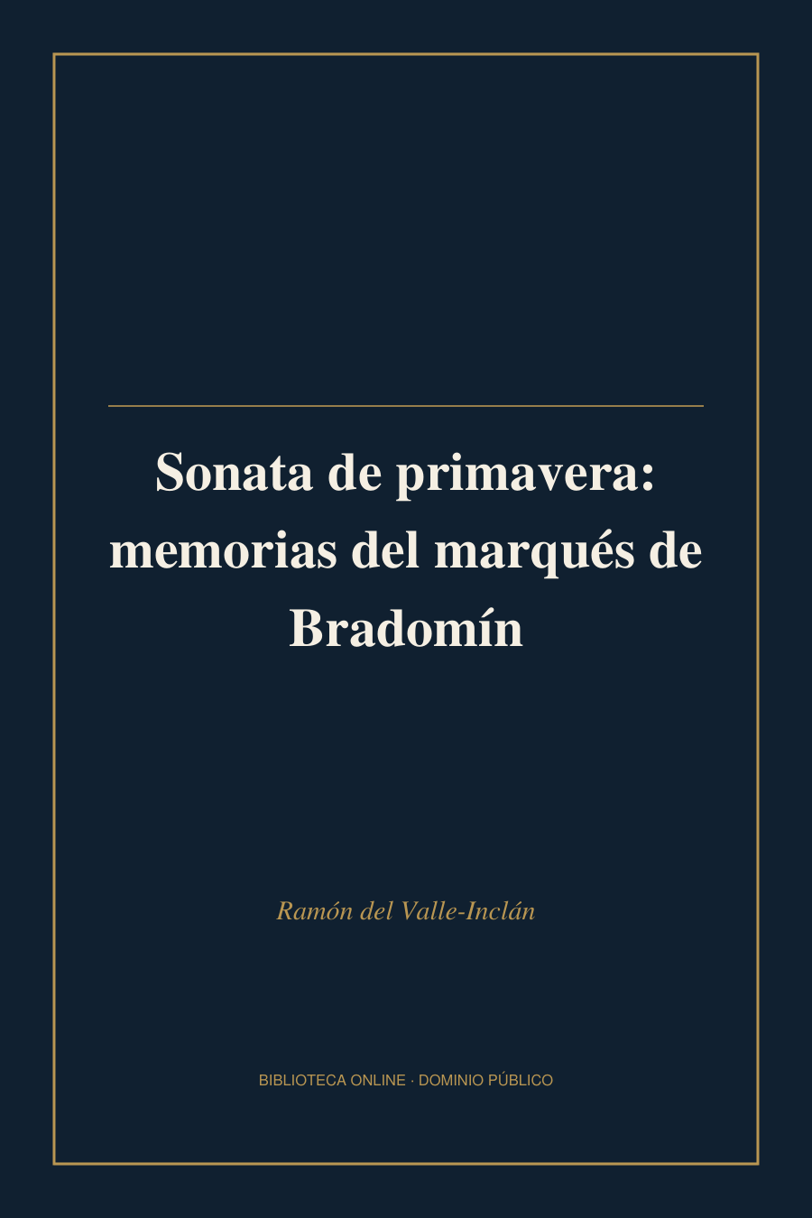 Tapa de «Sonata de primavera: memorias del marqués de Bradomín»