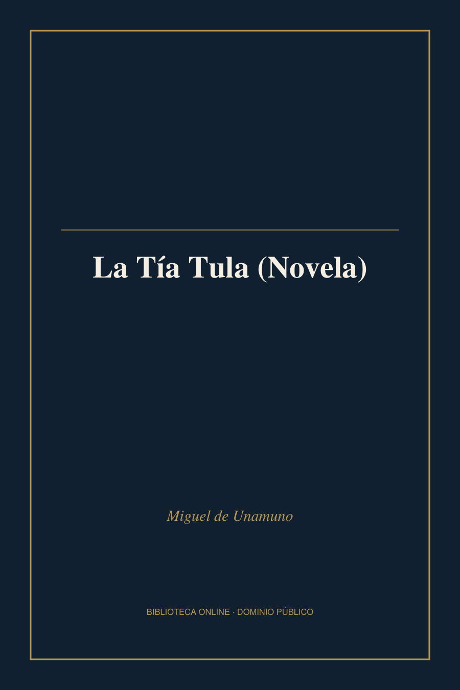Tapa de «La Tía Tula (Novela)»