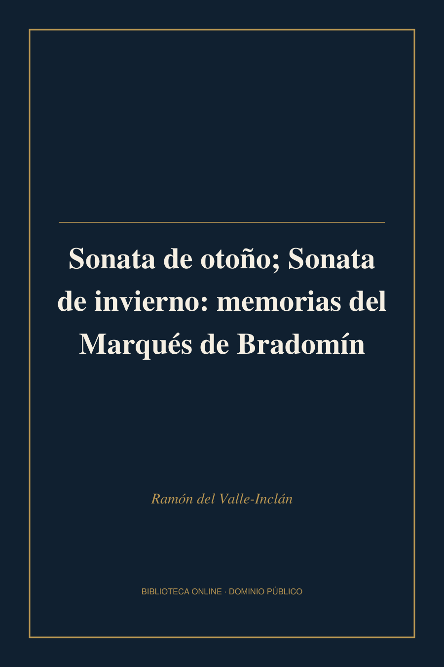 Tapa de «Sonata de otoño; Sonata de invierno: memorias del Marqués de Bradomín»