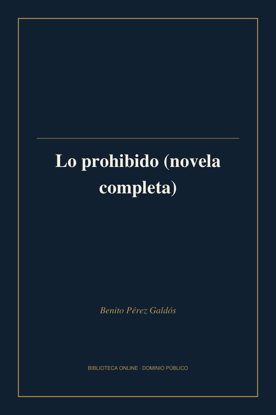 Tapa de «Lo prohibido (novela completa)»