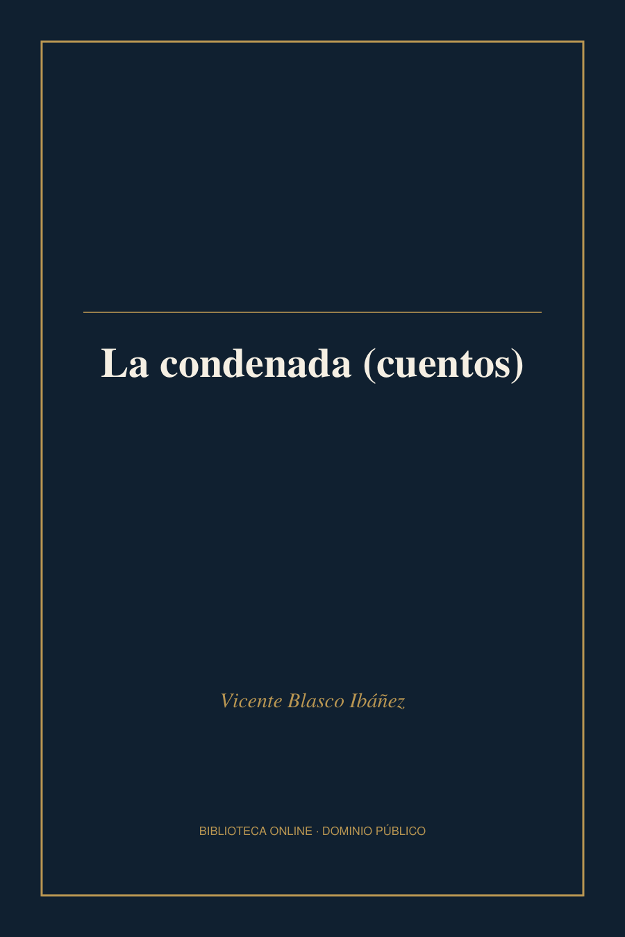 Tapa de «La condenada (cuentos)»