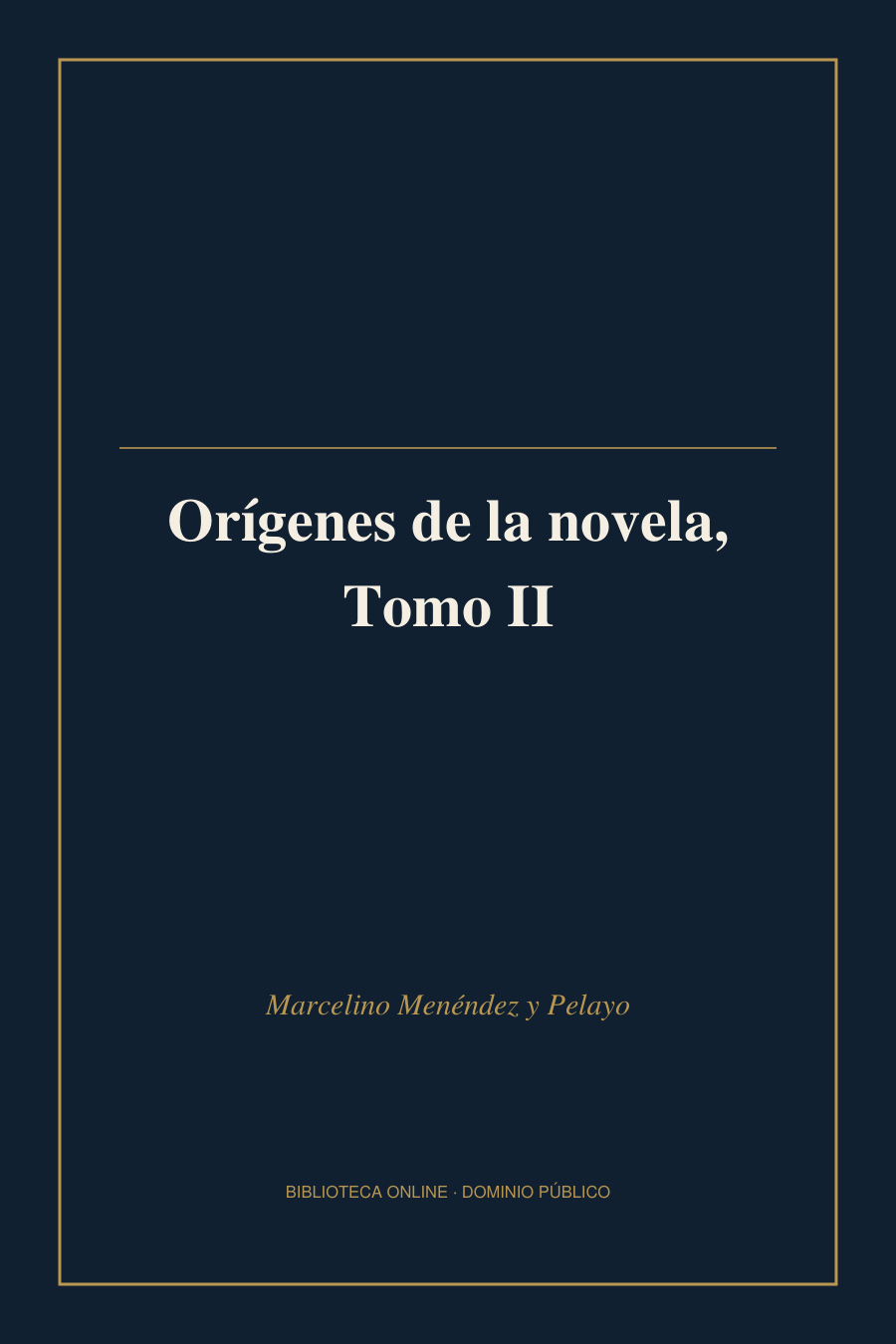 Tapa de «Orígenes de la novela, Tomo II»