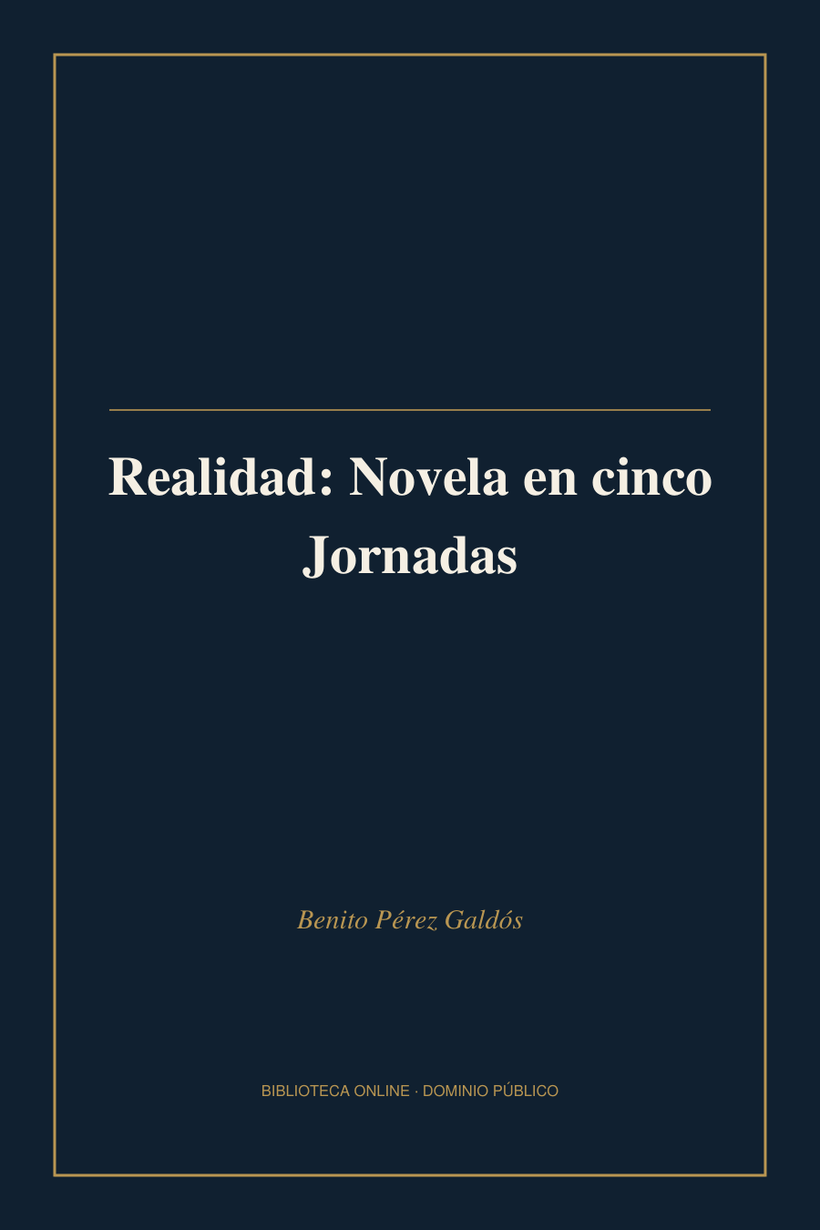 Tapa de «Realidad: Novela en cinco Jornadas»