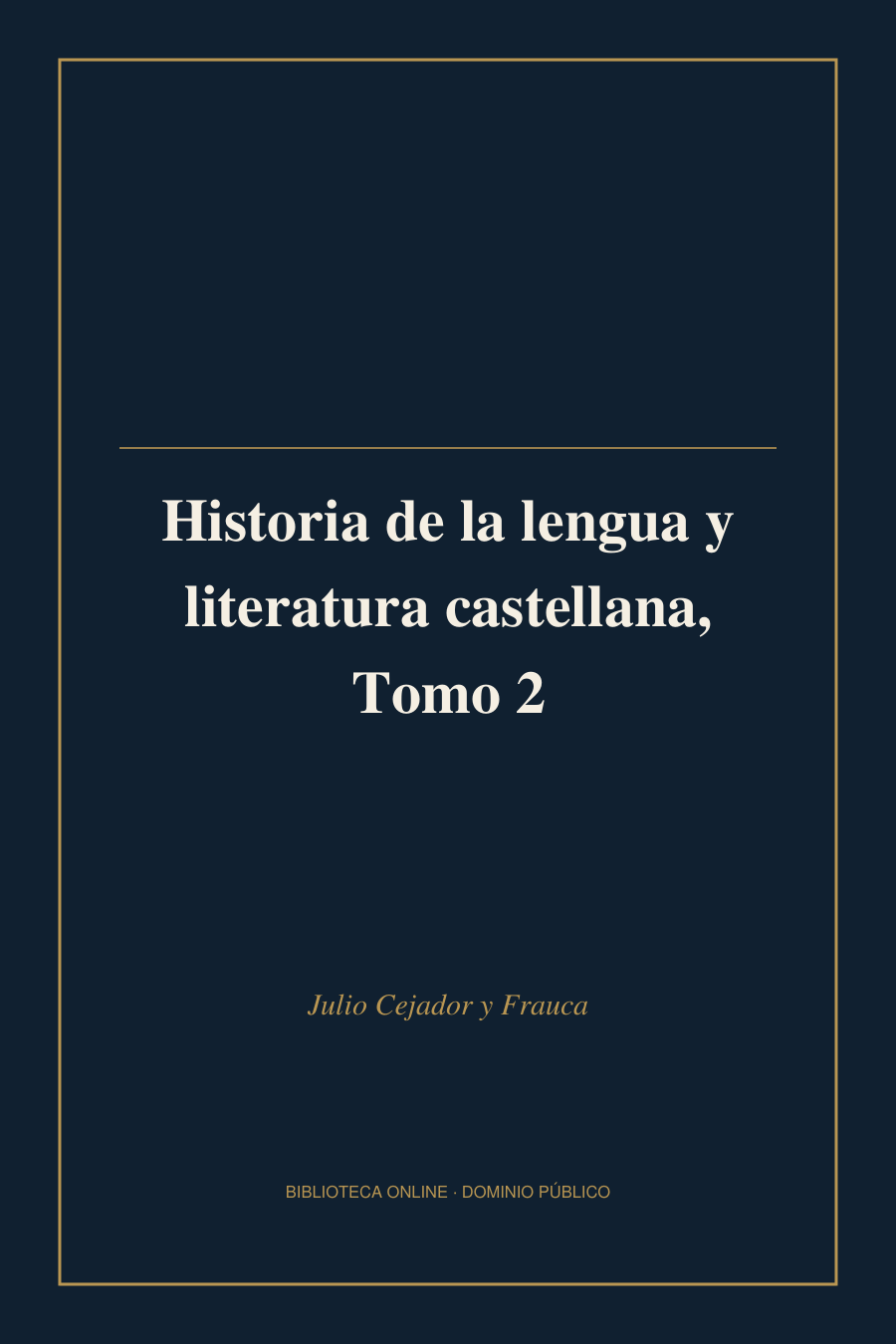 Tapa de «Historia de la lengua y literatura castellana, Tomo 2»