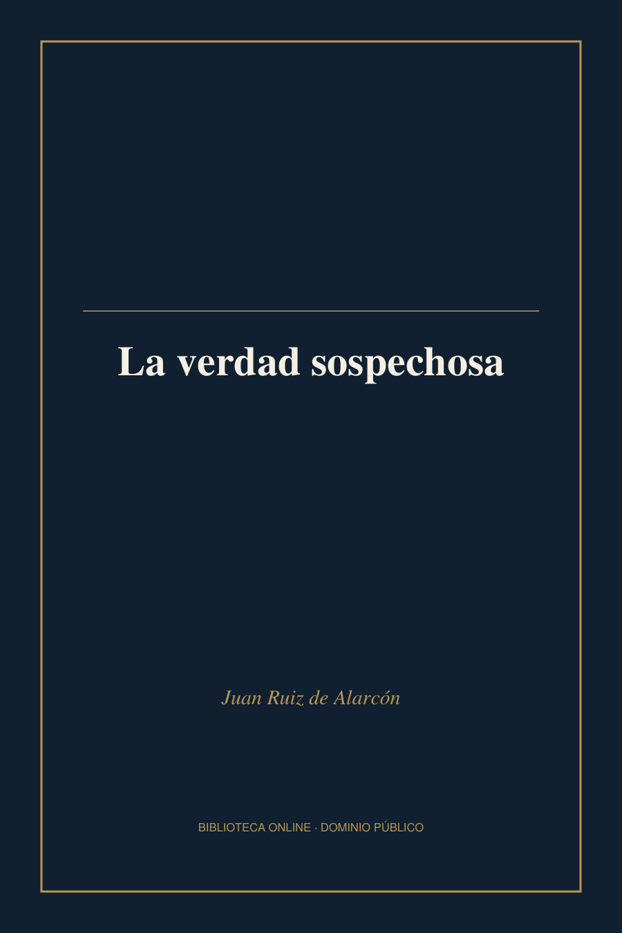 Tapa de «La verdad sospechosa»