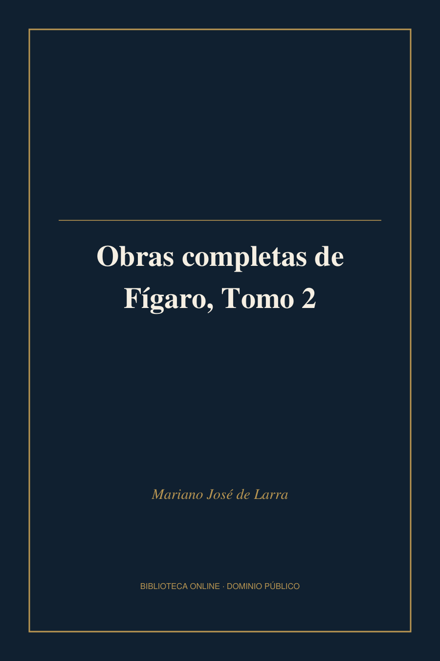Tapa de «Obras completas de Fígaro, Tomo 2»