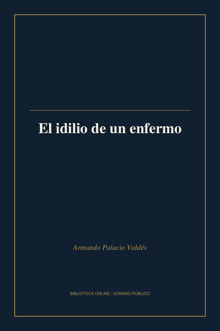 Tapa de «El idilio de un enfermo»