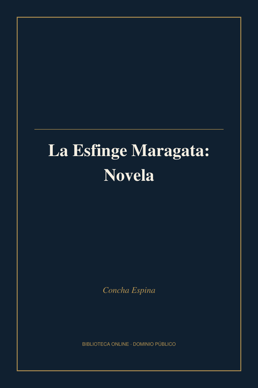 Tapa de «La Esfinge Maragata: Novela»