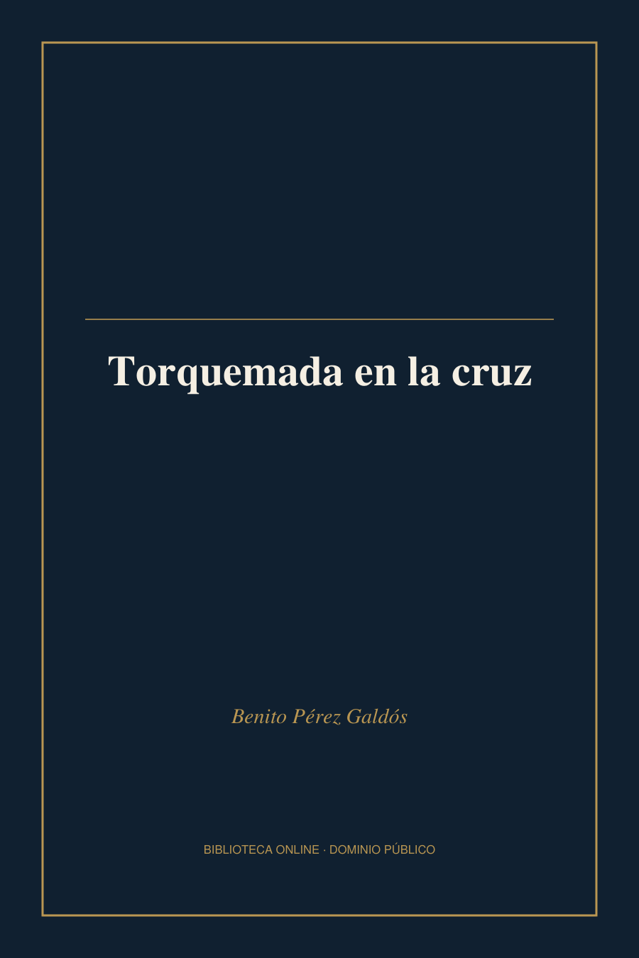 Tapa de «Torquemada en la cruz»