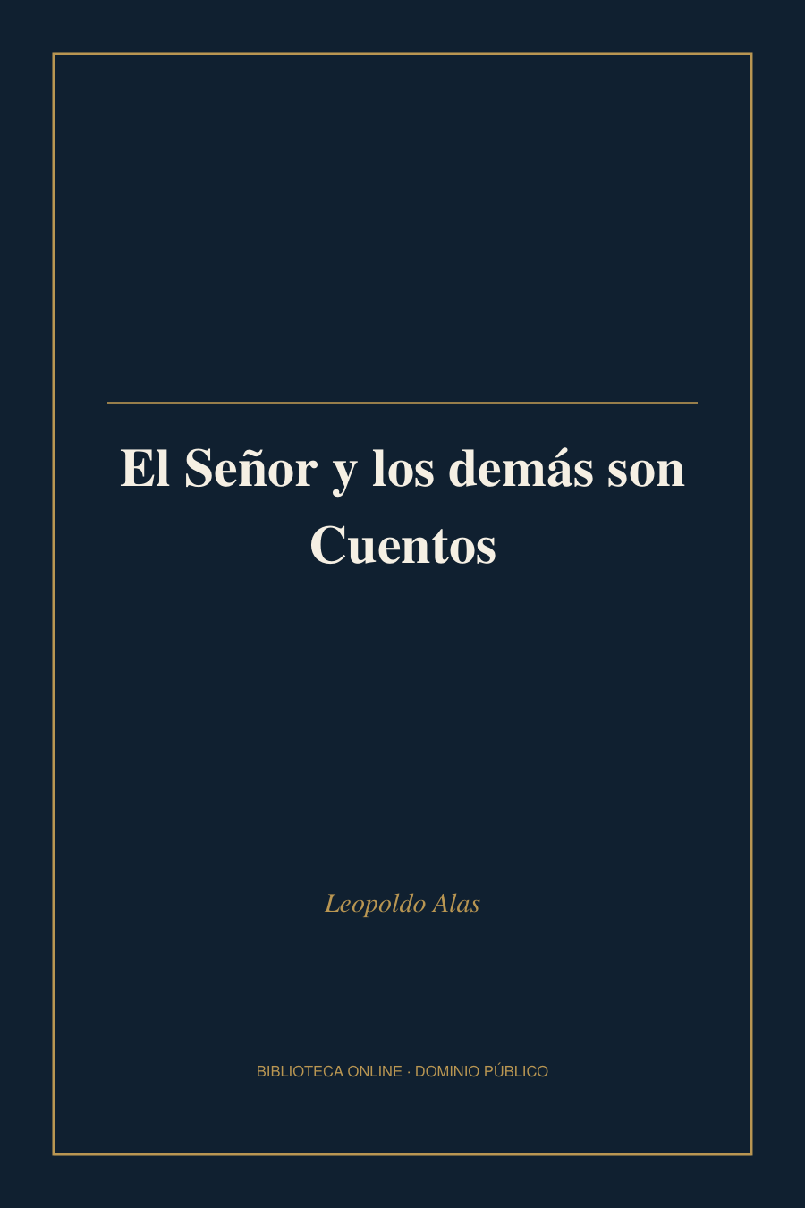 Tapa de «El Señor y los demás son Cuentos»