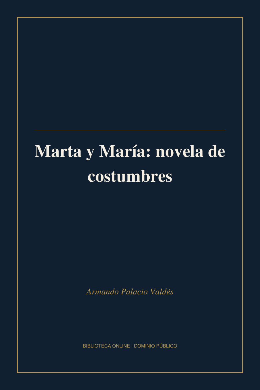 Tapa de «Marta y María: novela de costumbres»